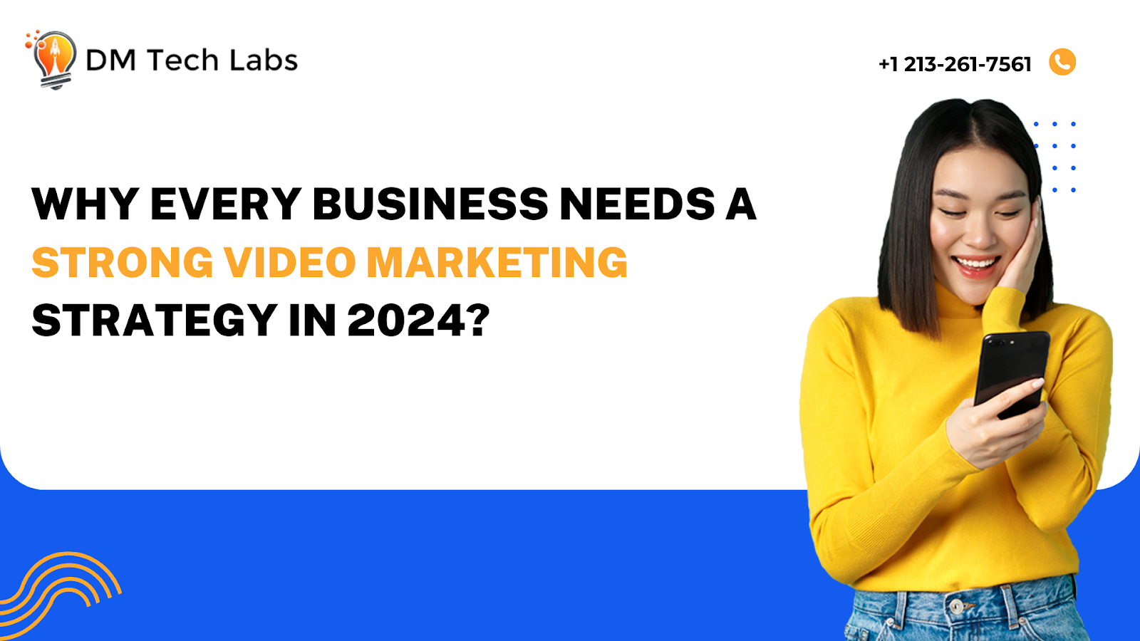 Why Every Business Needs a Strong Video Marketing Strategy in 2024?