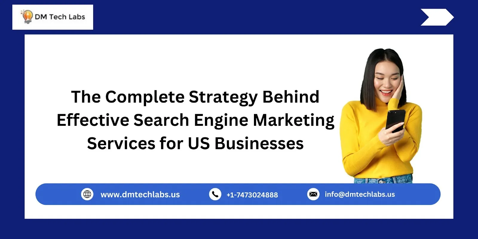 The Complete Strategy Behind Effective Search Engine Marketing Services for US Businesses